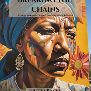 Breaking the Chains: Healing Generational Curses