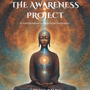 The Awakening Project: A Guide to Inner Exploration