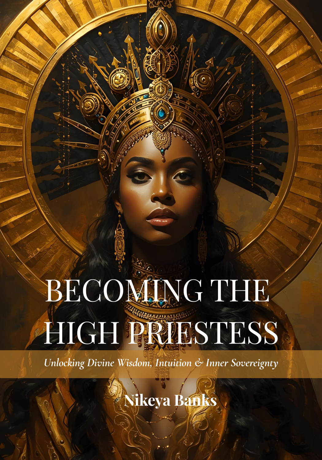 Becoming the High Priestess: Unlocking Divine Wisdom