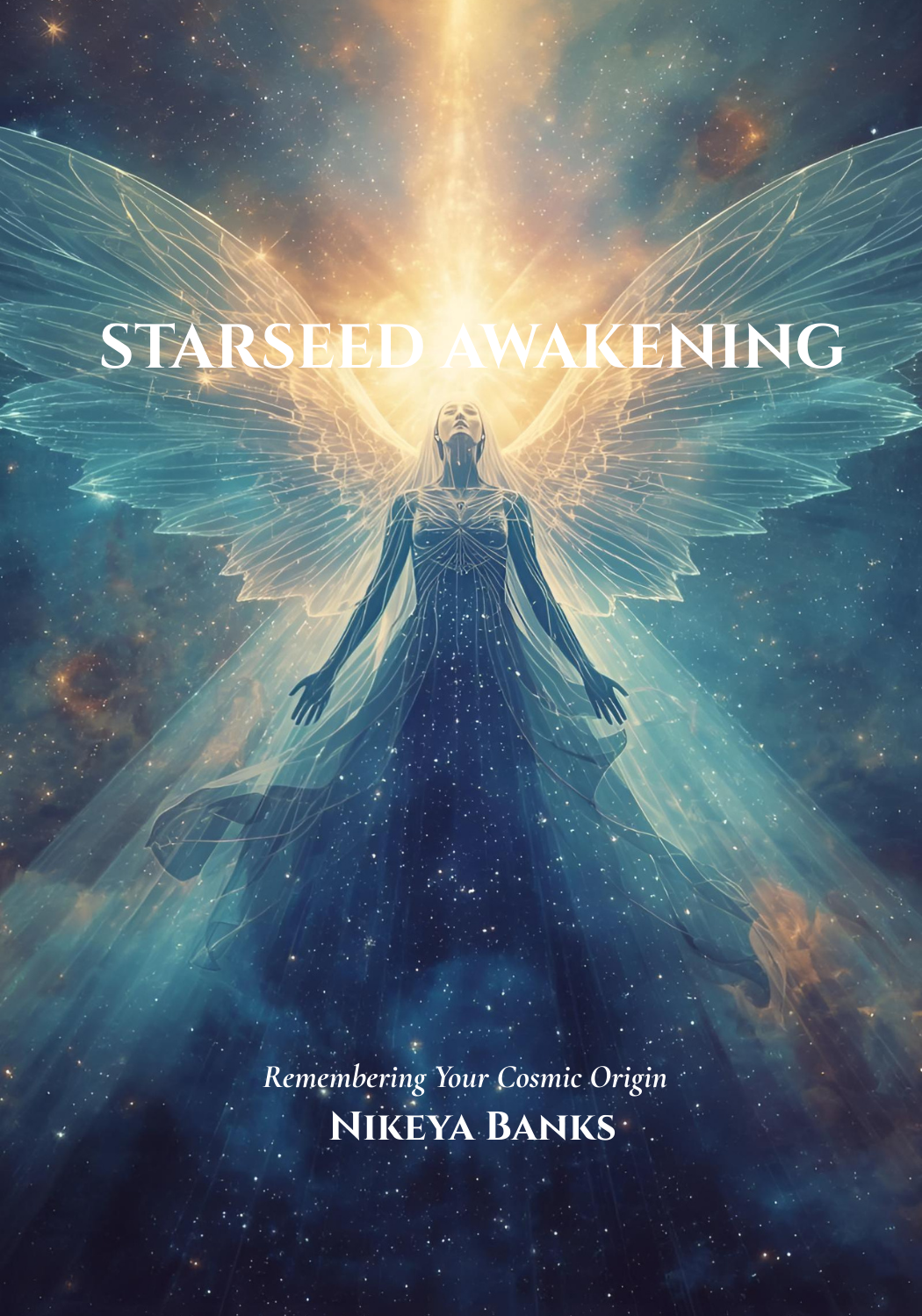 Starseed Awakening: Remembering Your Cosmic Origin