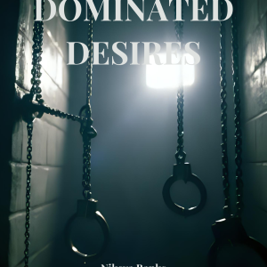 Dominated Desires: Overcoming Sex Addiction
