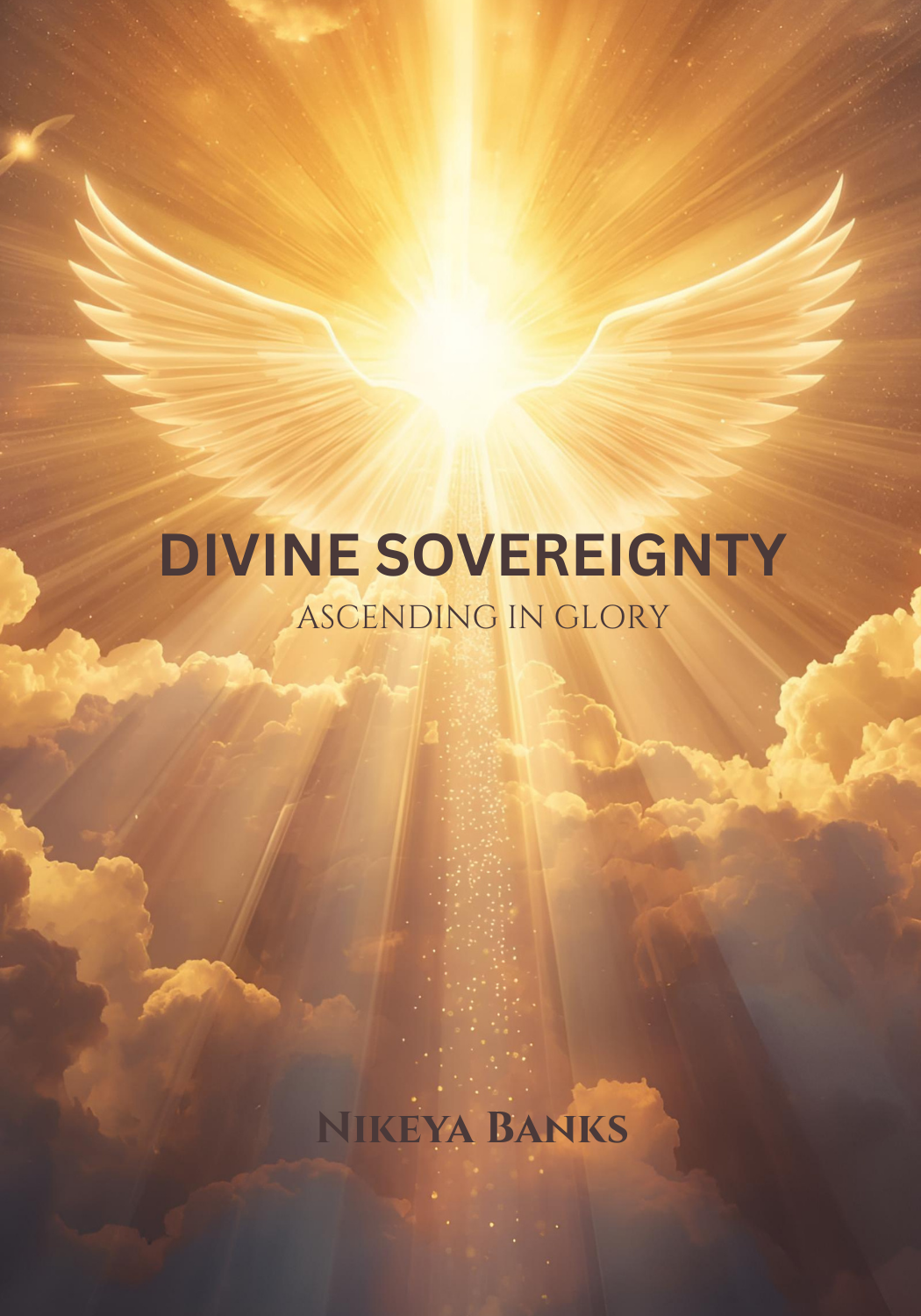 Divine Sovereignty: Ascending in Glory