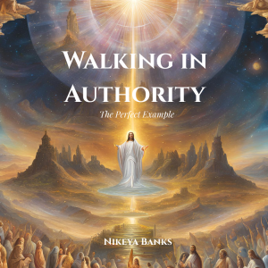 Walking in Authority: The Perfect Example