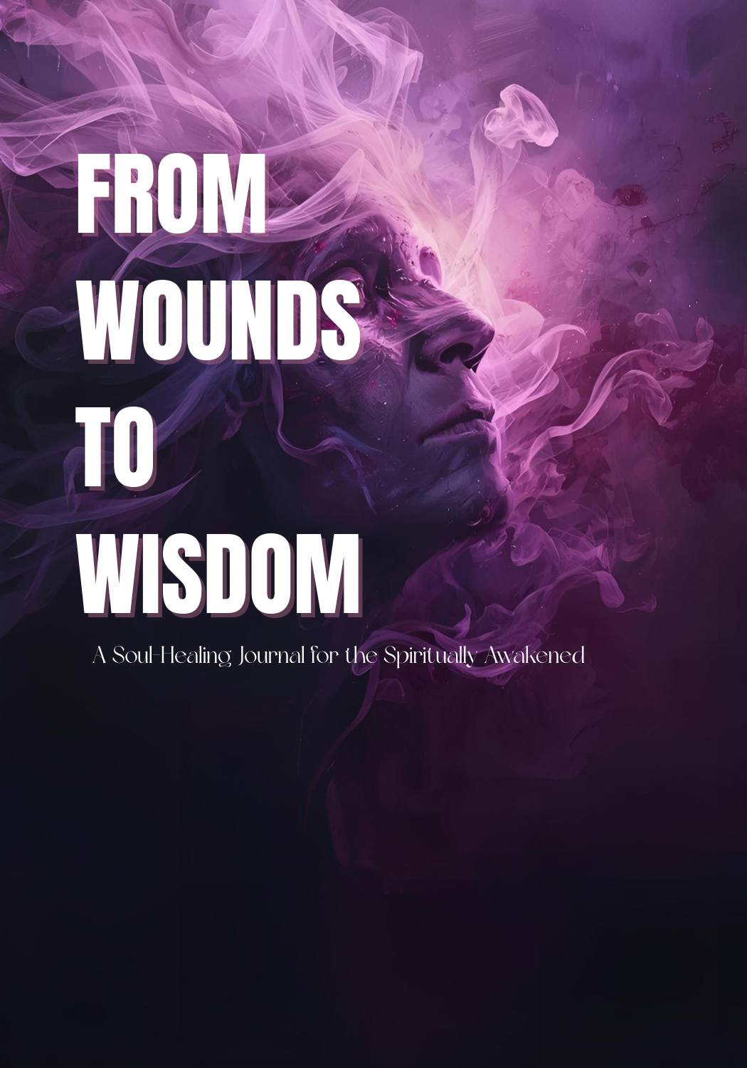 From Wounds to Wisdom Inspirational Workbook