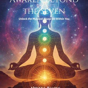 Awaken Beyond the Seven: Unlock the Mystical Blueprint