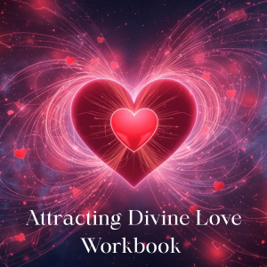 The Attracting Divine Love Motivational Digital Workbook